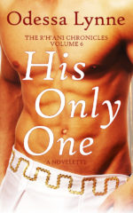 His Only One (The R'H'ani Chronicles, Volume 6)