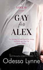 Gay for Alex (Love Is, book 1)